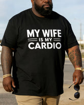 My Wife Is My Cardio—hilarious T-shirt!
