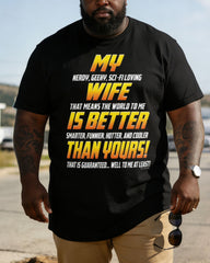 My Wife Is Better Than Your Wife. Large Size T-shirt