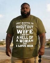 Just Want To Pay Tribute To My Wife, She Is Such An Amazing Woman And I Love Her Plus Size T-shirt